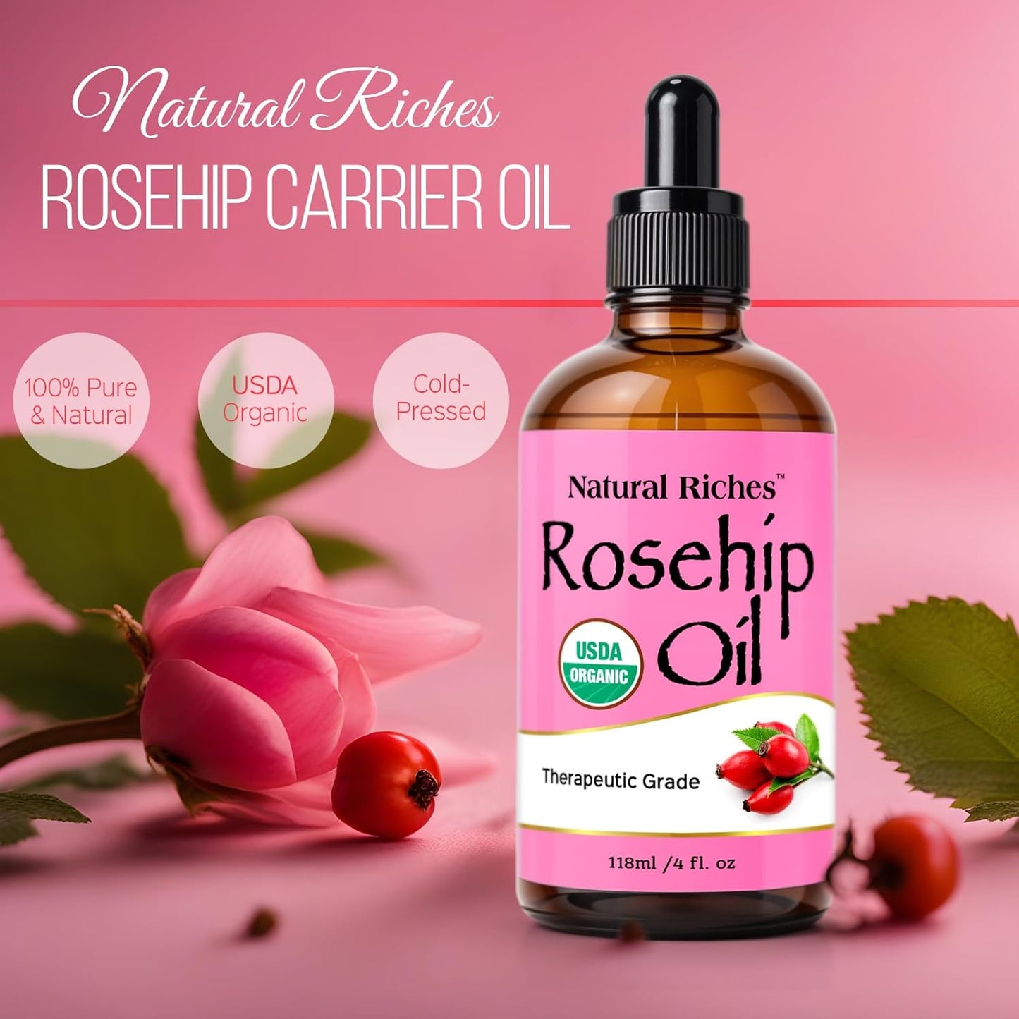 Natural Riches Organic Rosehip Seed Oil for Face 100% Pure Natural Cold Pressed Unrefined Non-GMO Carrier Oil for Skin Hair & Nails. 4 fl oz.