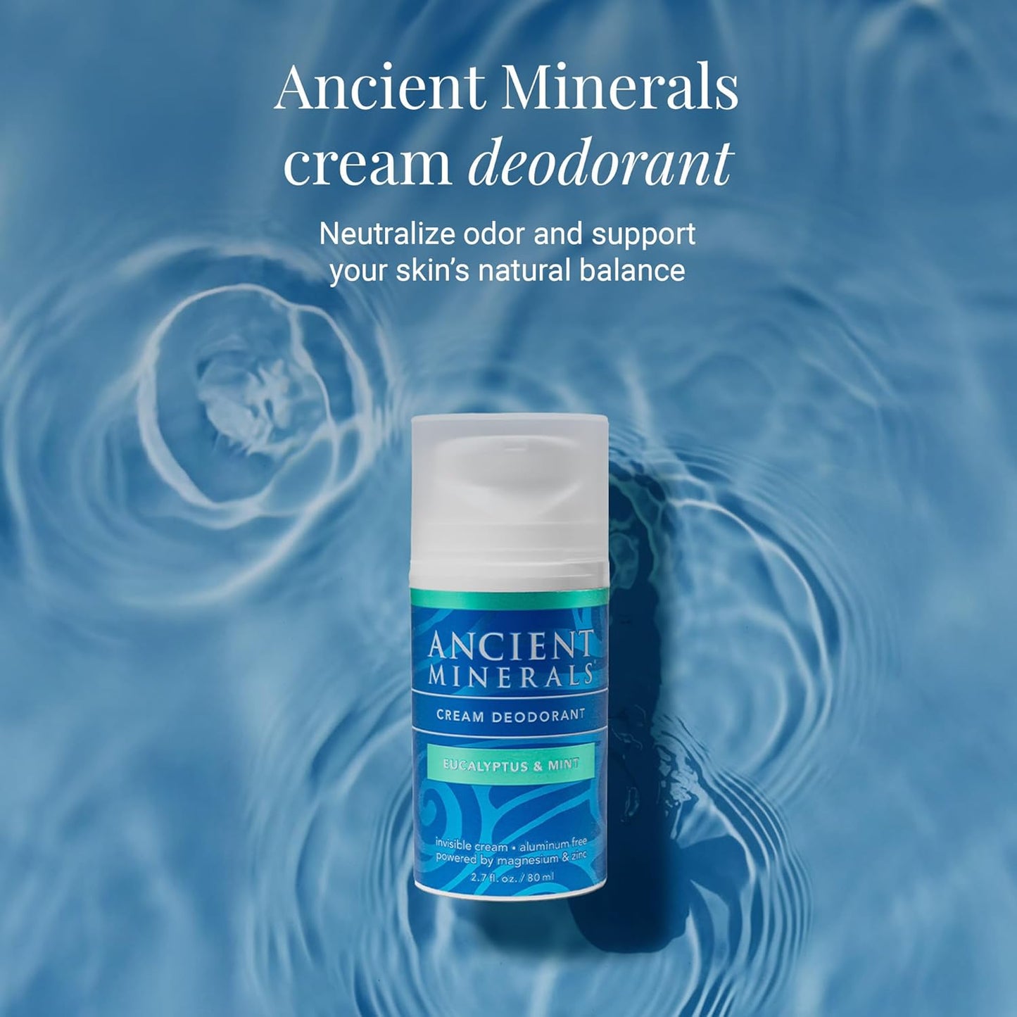 Ancient Minerals Natural Deodorant Cream – Eucalyptus & Mint Scent, Aluminum-Free, Vegan Deodorant for Women and Men with Magnesium, Zinc & Vitamin E, for Sensitive Skin, 2 oz